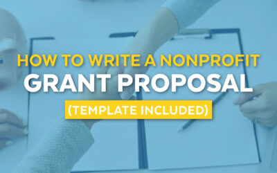 How to Write a Nonprofit Grant Proposal (Template Included)