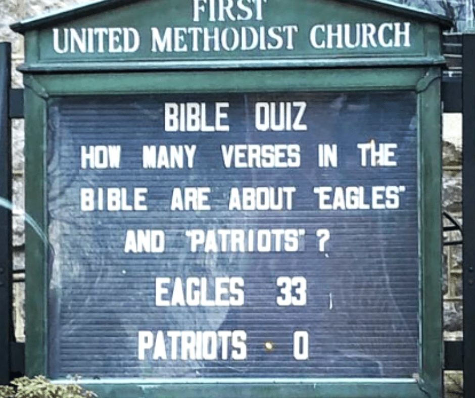 (Super Bowl) Bible quiz: How many verses in the bible are about "eagles" and "patriots?" Eagles 33, Patriots 0
