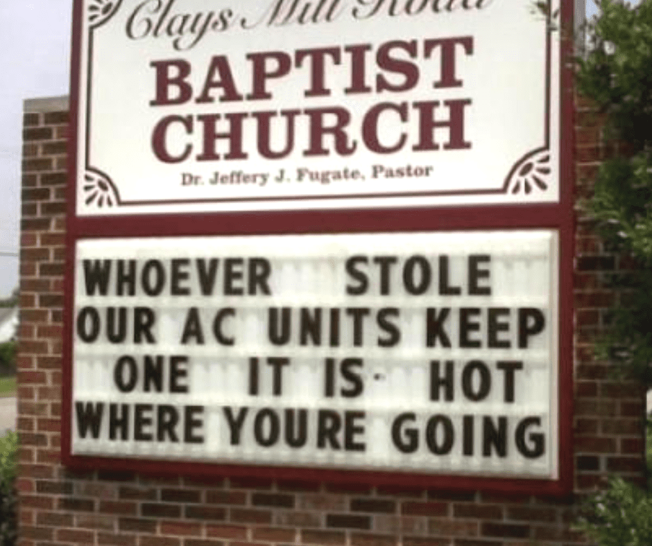 Whoever stole our AC units, keep one. It is hot where you're going. 