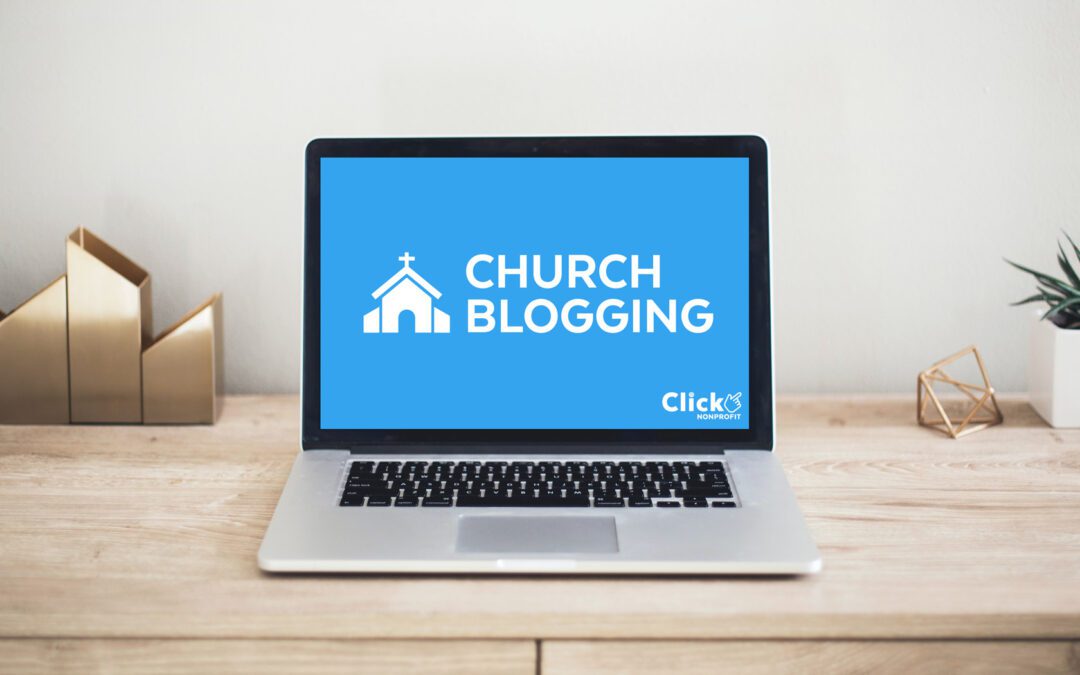 Church Blogging for Beginners: How to Write a Blog for People & Search Engines