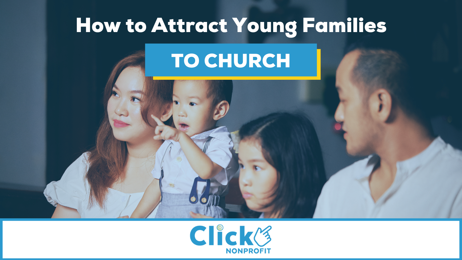 How to Attract young families to church